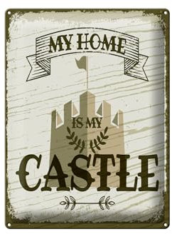 Femer Blechschild Spruch My home is my Castle Schloss 30x40cm