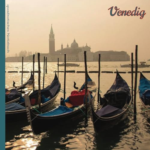 VENEDIG: quadratisches Notizbuch: Gondeln in der Abendsonne - Venedig - Italien - Urlaubsfeeling - 108 Seiten - dotted - 21x21cm - Reisejournal - Notizheft - Planer