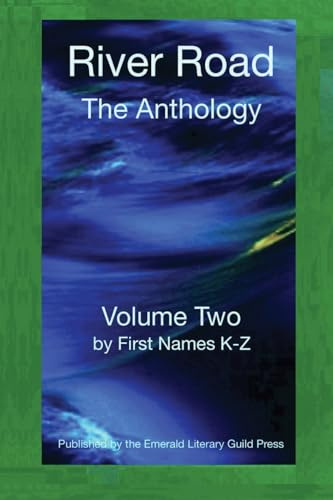 River Road: Volume Two: By First Names K-Z (River Road: The Anthology, Band 2)