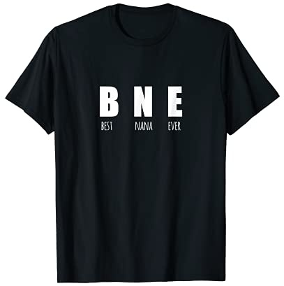 Best Nana Ever T-Shirt