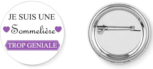 Badge broche pins je suis une sommelière trop géniale 37mm handmade cadeau