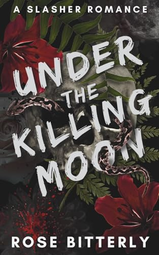 Under the Killing Moon: A Slasher Romance (Hunter's Heart, Band 5)