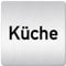 Türschilder24 XXL Schild - Türschild (B) • 125 x 125 mm • Küche • 1,5 mm Aluminium Vollmaterial • 100% Made in Germany (Küche Text)