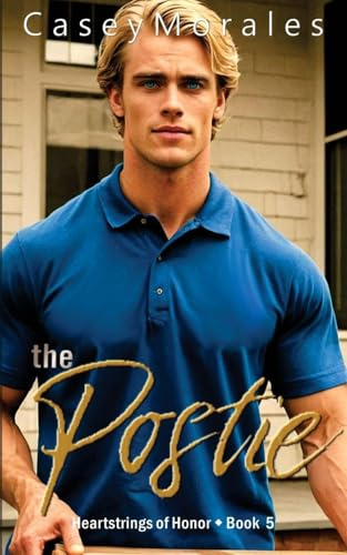 The Postie: An mm romantic comedy (Heartstrings of Honor, Band 5)