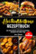 Heißluftfritteuse Rezeptbuch: Mit 100 leckeren und schmackhaften Rezepten für Anfänger! Inkl. Farbfotos