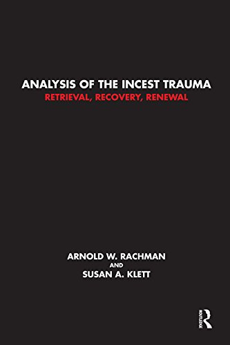 Analysis of the Incest Trauma: Retrieval, Recovery, Renewal (English Edition)