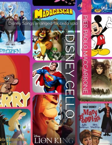 DISNEY CELLO: Disney Songs arranged for cello solo