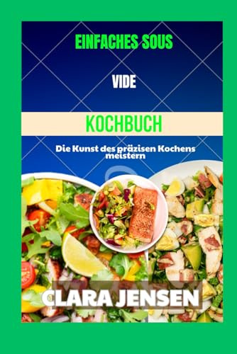 Einfaches Sous-Vide-Kochbuch