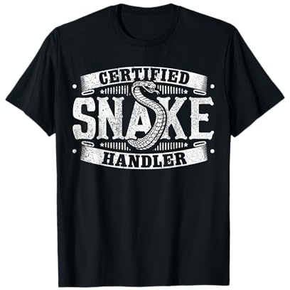 Certified Snake Handler - Snake T-Shirt