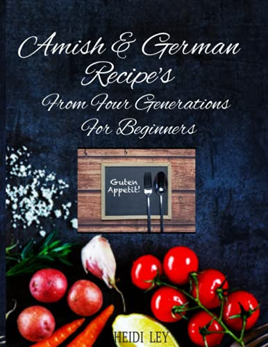 Amish & German Recipes: For Beginners