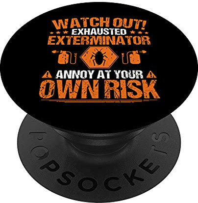 Pest Control Own Risk Exterminator PopSockets PopGrip: Swappable Grip for Phones & Tablets