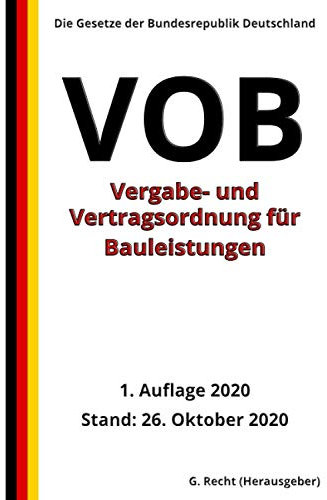 Vergabe- und Vertragsordnung für Bauleistungen (VOB), 1. Auflage 2020