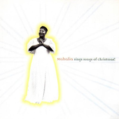 Mahalia Sings Songs Of Christmas!