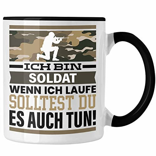 Trendation - Soldat Tasse Geschenk Spruch Männer Geschenkidee Wenn Ich Renne Solltest Du Es Auch (Schwarz)