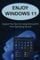 Enjoy Windows 11: Explore The Tips For Using Microsoft's New Operating System