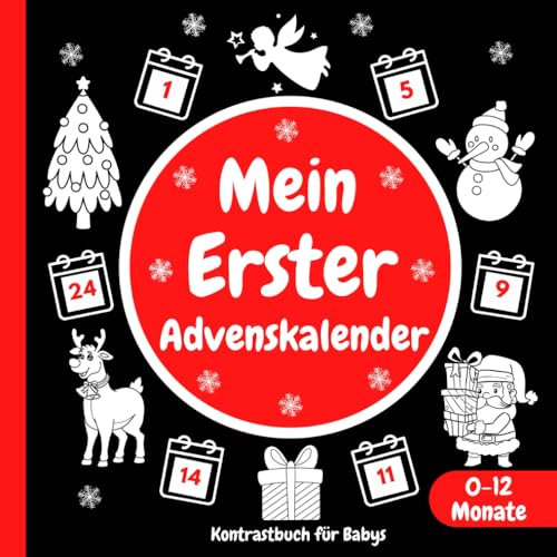 Mein erster Adventskalender Kontrastbuch für Babys 0-12 Monate: 25 Weihnachtsbilder zur Stimulierung der Sehkraft von Neugeborene | Weihnachtlichen ... für Baby | Weihnachten Buch für Kleinkinder