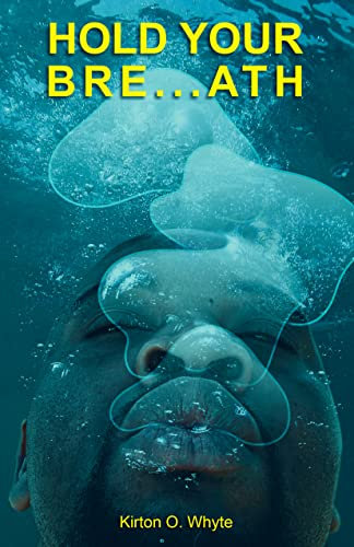 Hold Your Breath (English Edition)