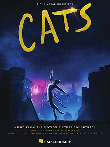 Cats - Movie Piano/Vocal Selections: Piano/Vocal Selections from the Motion Picture Soundtrack (Piano Vocal Selections) (English Edition)