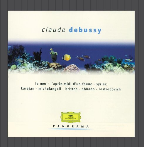 Panorama - Debussy (Sinfonische Werke, Kammermusik)