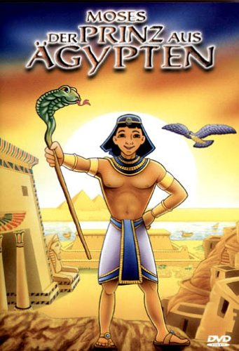 Moses - Der Prinz aus Ägypten