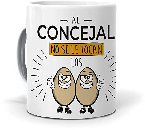 Regalo Divertido y Personalizado. Al concejal no se le tocan los Huevos. Cerámica AAA - 350 ml.