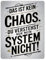 DAS IST KEIN CHAOS Metallschild XL in 21x28 cm Humor für Zuhause und Büro - lustiges Blechschild