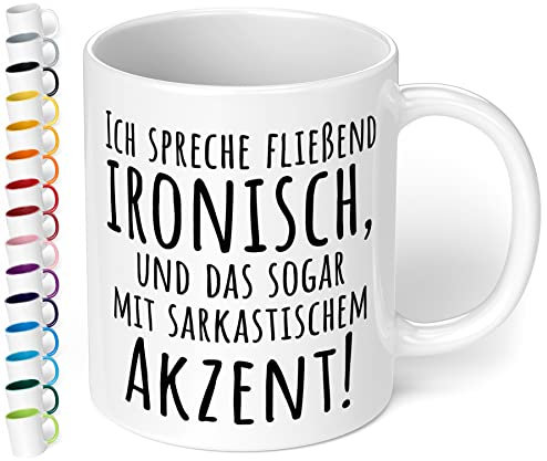 True Statements Lustige Tasse ich spreche fließend ironisch und das sogar mit sarkastischem akzent - Kaffee-Tasse mit Spruch - Geschenk für Mitarbeiter - Chef - Büro - Arbeit, innen Weiß