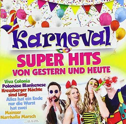 Karneval Super Hits Von Gestern & Heute