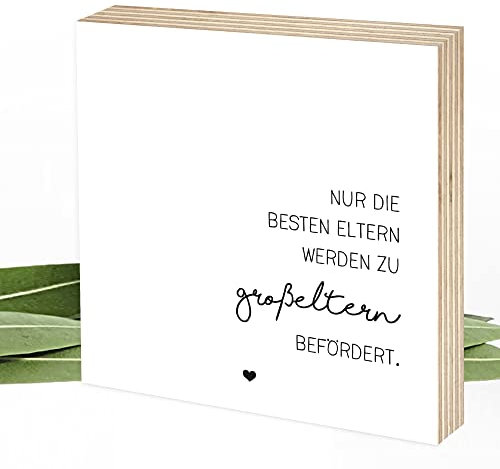 Wunderpixel® Holzbild Die besten Eltern werden Großeltern - 15x15x2cm zum Hinstellen/Aufhängen, echter Fotodruck mit Spruch auf Holz - schwarz-weißes Wand-Bild Aufsteller Dekoration/Geschenk-Idee
