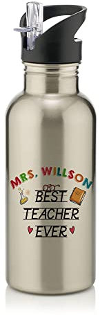 Best Teacher Ever Personalised themed Thanks Giving, End of School Year, Birthday, Christmas Stainless Steel 600ml Water Bottle with Straw. (Silver)