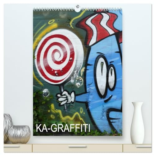 KA- GRAFFITI (hochwertiger Premium Wandkalender 2026 DIN A2 hoch), Kunstdruck in Hochglanz: Eine Graffiti-Entdeckungsreise in Karlsruhe (CALVENDO Kunst)