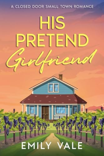 His Pretend Girlfriend (Love in Fortuna Creek Valley)