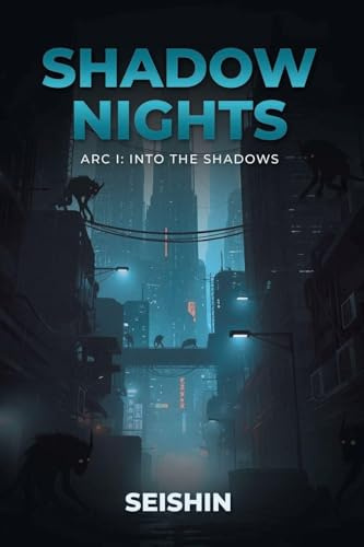 Shadow Nights: Arc I Into the Shadows