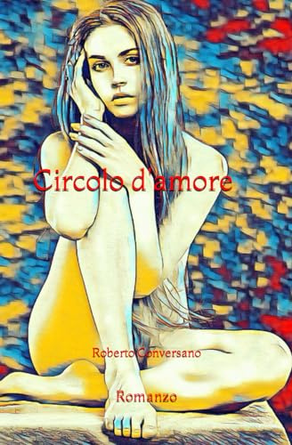 Circolo d'Amore: Romanzo: 3