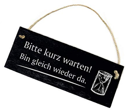 Bitte Warten Schild Schiefertafel graviert - Bitte kurz warten, bin gleich wieder da - Türschild 22x8cm