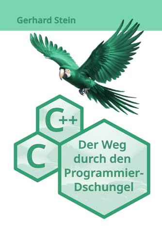 C und C++: Der Weg durch den Programmier-Dschungel