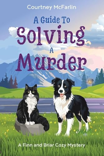 A Guide to Solving a Murder