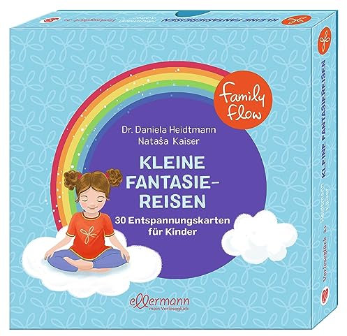 FamilyFlow. Kleine Fantasiereisen: 30 Entspannungskarten für Kinder. 30 wunderschön illustrierte Karten zur Förderung von Entspannung und Achtsamkeit für Kinder ab 3 Jahren