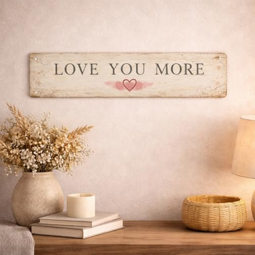 Love You More Metal Sign, 16 x 4 Inch Vintage Decorative Tin Sign Wall Art with Romantic Quote for Bedroom, Living Room, Hallway or Above Door Home Décor - Ideal for Valentine’s Day, Anniversary