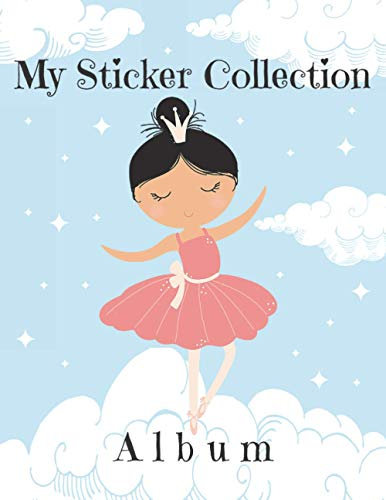 My Sticker Collection Album.: Blank Sticker Book for Collecting Stickers. Ballerina Design