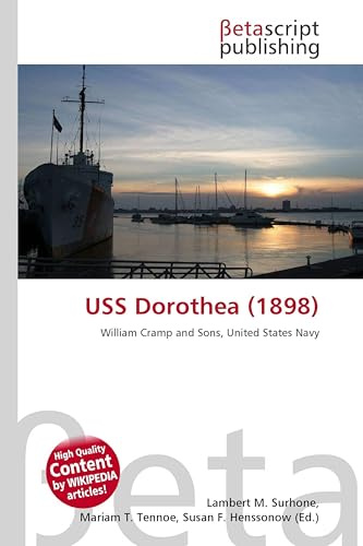 USS Dorothea (1898): William Cramp and Sons, United States Navy