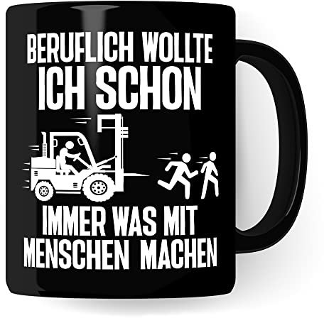 Lagerist Tasse mit Spruch lustig Staplerfahrer Geschenk Gabelstapler-Fahrer Kaffee-Becher böser Humor Kaffeebecher Lagerarbeiter Lagerlogistiker Geschenkidee (Schwarz)