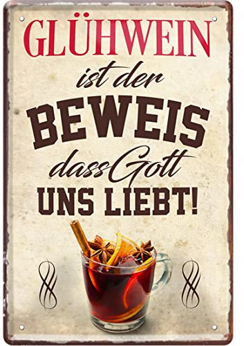 WOGEKA ART Retro Blechschild - Glühwein ist der Beweis, dass Gott uns liebt - Lustiger Spruch als Geschenkidee zu Weihnachten Geburtstag als Deko Schild 20x30 cm Vintage Metallschild 1349