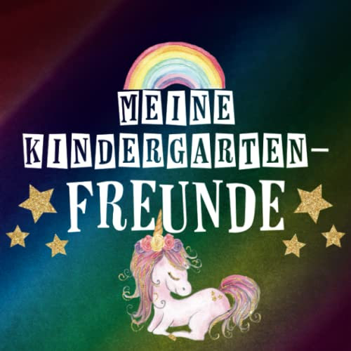 Meine Kindergartenfreunde - Erinnerungsalbum: Einhorn Freundebuch | Geschenk für Mädchen ab 4 Jahren