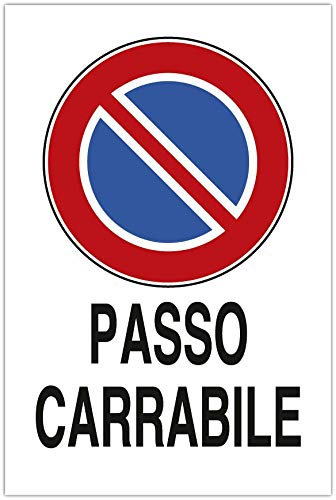 ►Segnali Proprietà Privata e complementari - PASSO CARRABILE - Cartello plastica rigida (Forex® 3mm) - f.to 300 X 200 mm (34.018)