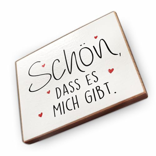 - Kühlschrankmagnet mit Spruch | Handmade aus Buchenholz als tolle Geschenkidee | (Schön DASS es Mich gibt)
