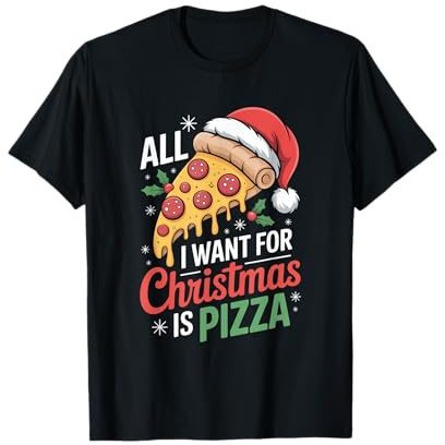 Alles was Ich Zu Weihnachten Will Ist Pizza T-Shirt