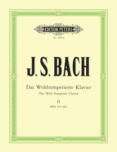 Das Wohltemperierte Klavier II, BWV 870-893.Bd.2: Klavier zu 2 Händen. (Ausgabe Keller) (Edition Peters, 2, Band 2)