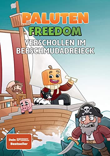 Verschollen im Berschmudadreieck: Ein Roman aus der Welt von FREEDOM von Paluten,...