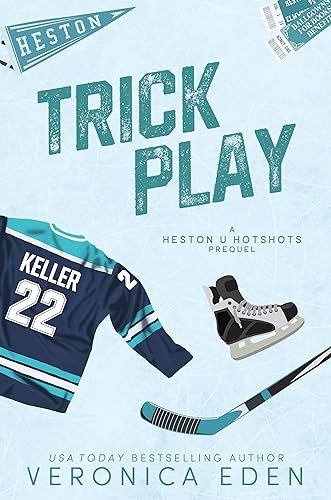 Trick Play: A Fake Dating Hockey Romance (Heston U Hotshots) (English Edition)